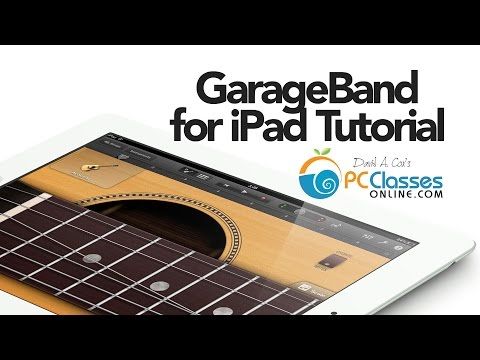 Garageband for ipad the complete video guide for beginners youtube